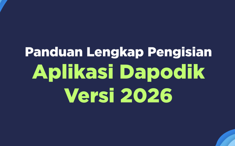 PDF Panduan Lengkap Pengisian Aplikasi Dapodik Versi 2026